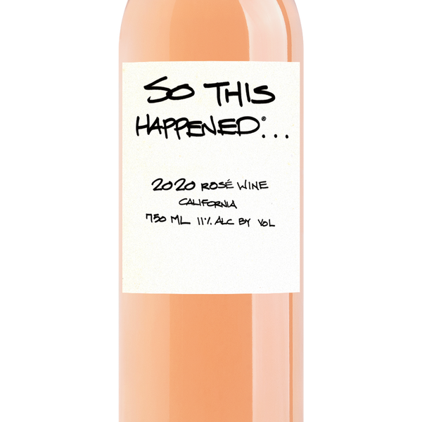 2020 So This Happened® Rosé